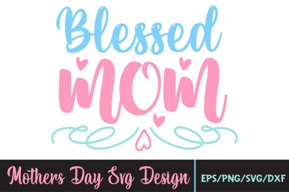 Blessed Mom SVG: An Embroidery Design Review