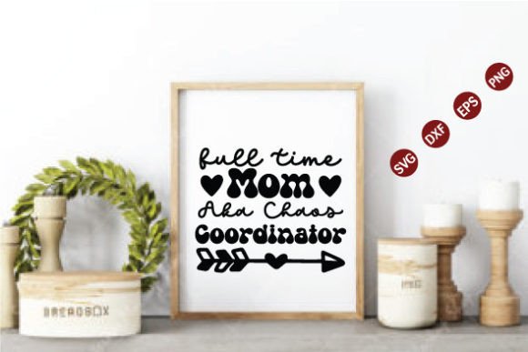 Full Time Mom Aka Chaos SVG: An Embroidery Review