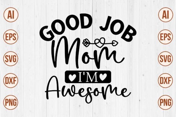 Good Job Mom I'm Awesome SVG: A Stitch Test Review