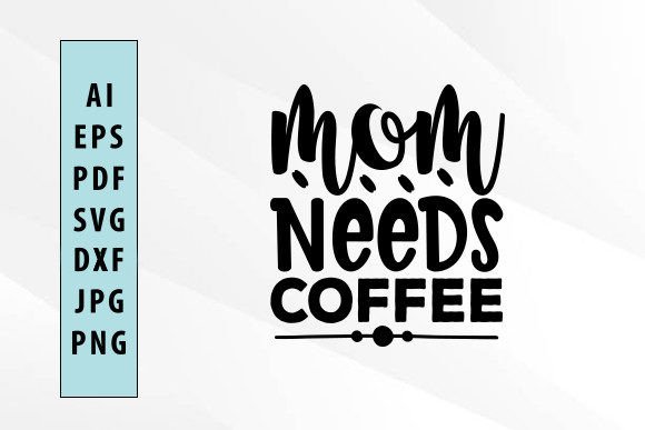 Mom Needs Coffee SVG: An Embroidery Review