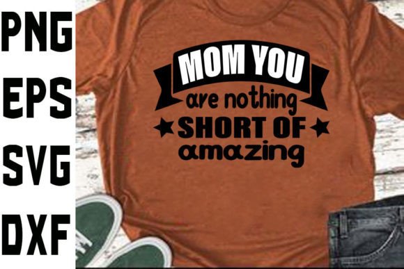 Mother's Day SVG Design: Mom You Are Amazing Review