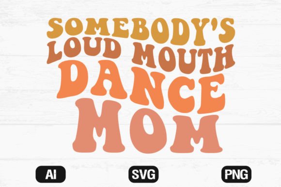 Review: Somebody’s Loud Mouth Dance Mom Wavy File