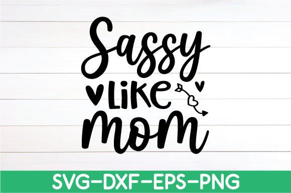 Sassy Like Mom SVG: A Designer’s Stitch Test Review