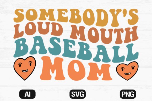Somebody’s Loud Mouth Baseball Mom Wavy Review