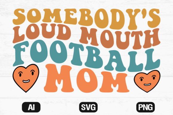 Somebody’s Loud Mouth Football Mom Wavy Review