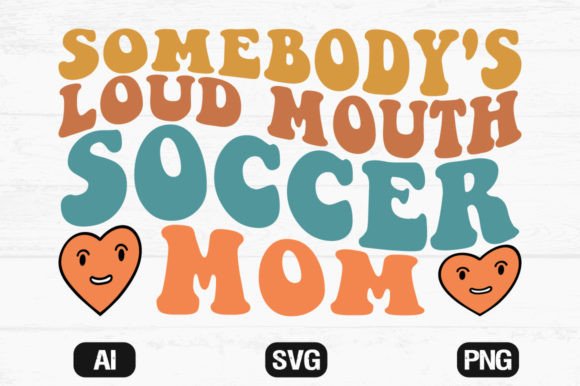 Somebody’s Loud Mouth Soccer Mom Wavy Review