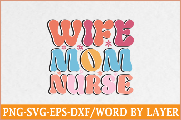 Wife Mom Nurse Retro SVG: An Embroidery Review