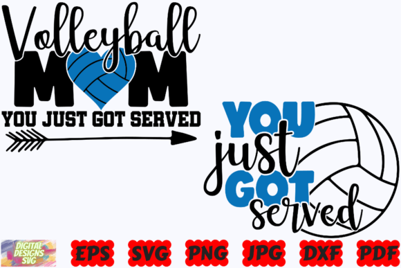 You Just Got Served SVG: Volleyball Mom Design Review
